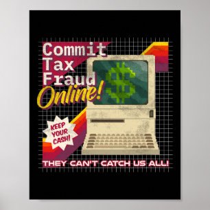 Poster Commettez une fraude fiscale en ligne! Vidéo Ga Re