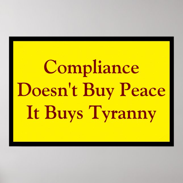 Poster Compliance Buys Tyranny (Devant)
