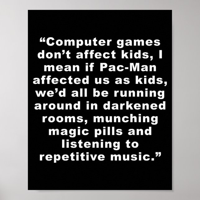 Poster Computer Games Dont Affect Us Funny  (Devant)