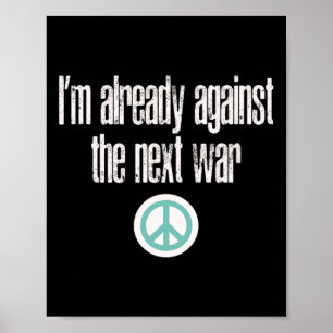 Poster Conception anti-guerre Je suis déjà contre la proc