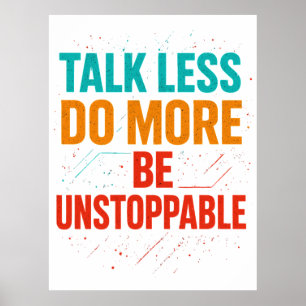 Poster Conception de citation Talk Less Do More • Soyez i
