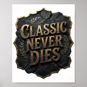 Poster Conception de MODERNE OR CLASSIQUE NE MEURT JAMAIS