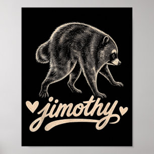 Poster Conception de Raton Laveur Jimothy Mème