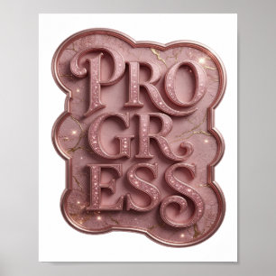 Poster Conception de texte PROGRÈS Rose Magnifique