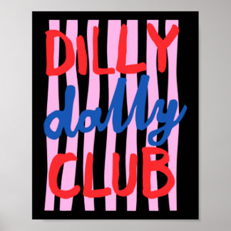 Poster Conception du Dilly Dally Club