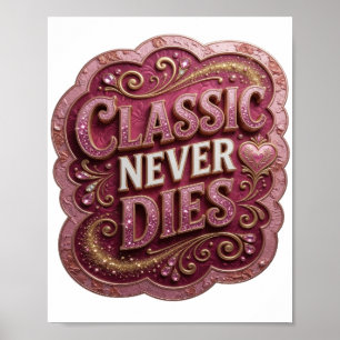 Poster Conception Or CLASSIQUE NE MEURT JAMAIS
