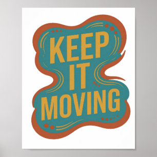 Poster Conception personnalisée Orange vif KEEP IT MOVING