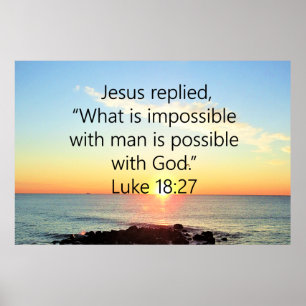 POSTER CONCEPTION PHOTO DE LUKE 18:27 DU LEVER