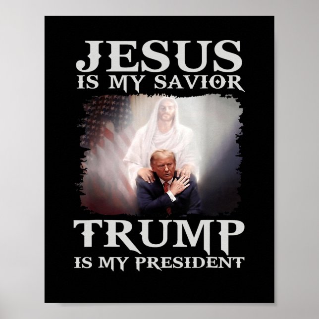 Poster Condamné Felon Jesus Est Mon Sauveur Trump Est Mon (Devant)