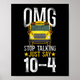 Poster Conducteur de bus scolaire Omg ! Arrêtez De Parler