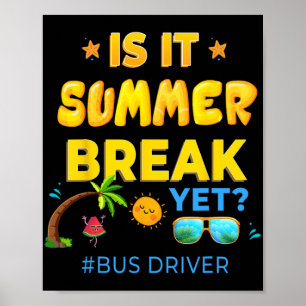 Poster Conducteur Est-Il Pause Été, Mais Dernière Journée