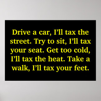 Poster Conduis une voiture, je vais taxer la rue. Essaie 