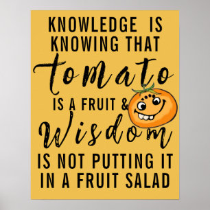 Poster Connaître La Tomate est une citation Fruit Drôle