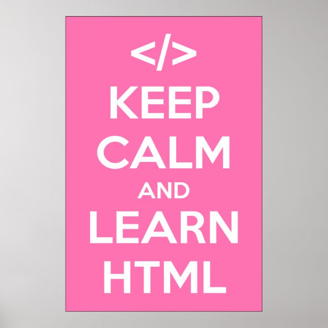 Poster Conserver le calme et apprendre HTML (Devant)