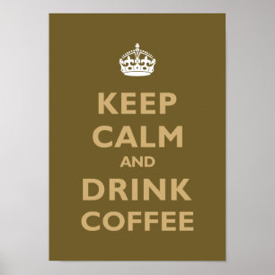 Poster Conserver le calme et boire du café