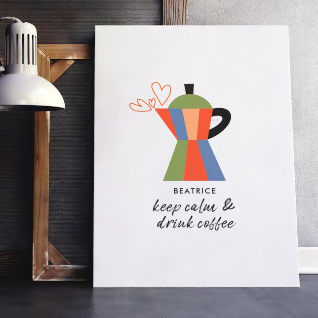 Poster Conserver le calme et boire du café Citation café  (Keep Calm and drink coffee customized poster)