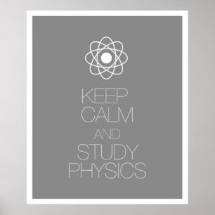 Poster Conserver le calme et étudier la physique