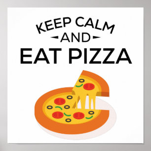 Poster Conserver le calme et manger de la pizza