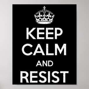 Poster Conserver Le Calme Et Résister Tee - shirts - Uni