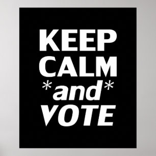 Poster "Conserver le calme et voter" blanc, noir