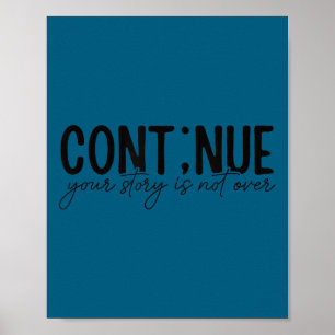 Poster Cont;nue Semicolon Sensibilisation à la santé ment