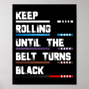 Poster Continuez À Rouler Jusqu'À Ce Que La Ceinture Tour
