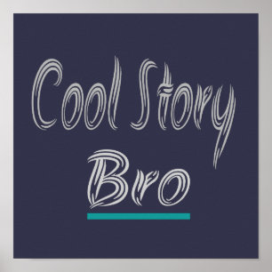 Poster Cool Story Bro Drôle Populaire Tendance