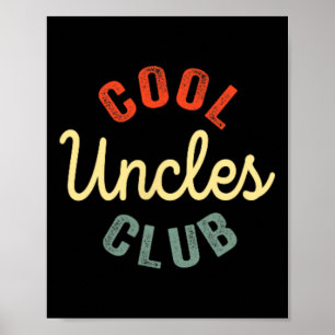Poster Cool Uncles Club Meilleur oncle Jamais Drôle Fête