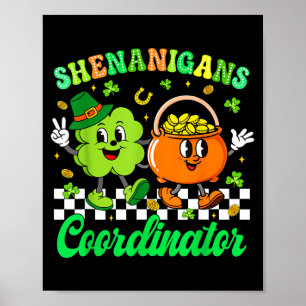 Poster Coordinateur de Shenanigans Prof Shamrock St Patri