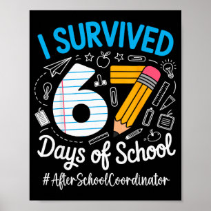 Poster Coordonnateur après l'école a survécu 67 jours d'é