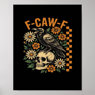 Poster Corbeau F-Caw-F Cool Unique