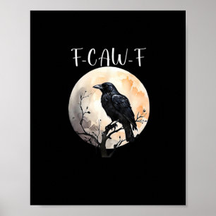 Poster Corbeau F-Caw-F Drôle Oiseau Esthétique Décontract