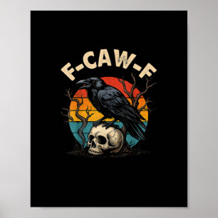 Poster Corbeau Vintage F-Caw-F Oiseau Corbeau Humour Mème