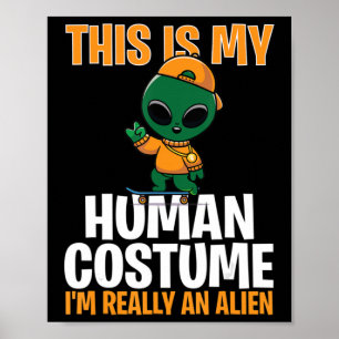 Poster Costume d'Halloween C'est mon costume humain Je su