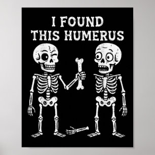 Poster Costume d'Halloween Humérus de squelette que j'ai