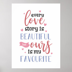 Poster Couple Cadeau Notre histoire d'amour est mon préfé