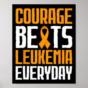 Poster Courage Bats la Leucémie Chaque Jour Sensibilisati