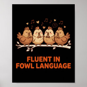 Poster Courant en langage aviaire drôle de poulet chantan