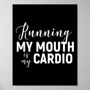 Poster Courir Ma Bouche Est Mon Cardio - Gymnase Drôle