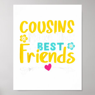 Poster Cousins Make The Best Friends