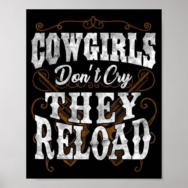Poster Cowgirls Don't Cry They Reload Shirt  (Devant)