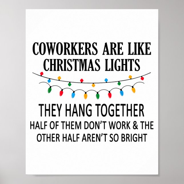 Poster Coworkers Are Like Christmas Lights They Hang Toge (Devant)