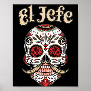 Poster Crâne de sucre El Jefe pour hommes Dia De Los Muer