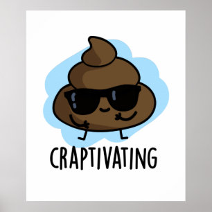 Poster Craptivation Funny Poop Pun