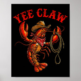 Poster Crawfish cowboy yee griffe écrevisse homard hommes