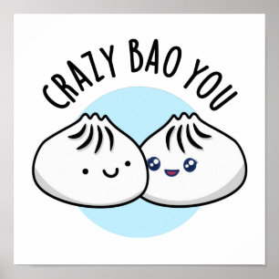 Poster Crazy Bao Vous Drôle Dimsum Pun