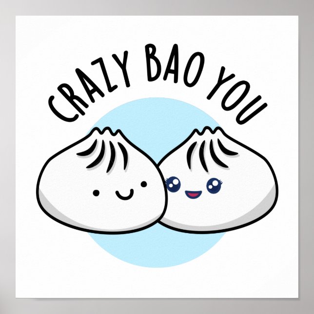 Poster Crazy Bao Vous Drôle Dimsum Pun (Devant)