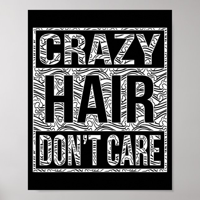 Poster Crazy Hair Don't Care Shirt  (Devant)