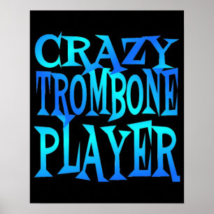 Poster Crazy Trombone Player