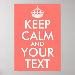 Poster Create Your Own Coral Keep Calm and Your Text